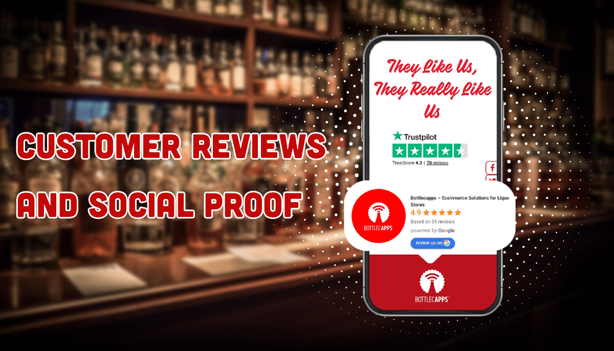Boost Liquor Store Sales with Customer Reviews and Social Proof